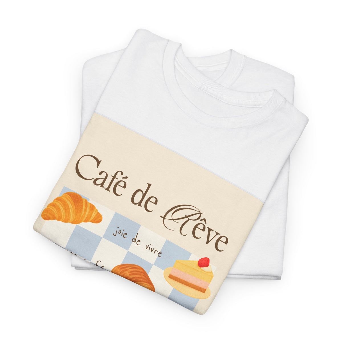Café de Rêve Pastries T-Shirt — French Bakery Graphic Tee
